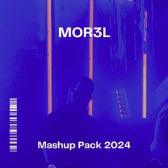 MOR3L Mashup Pack 2024