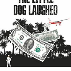 [View] EBOOK EPUB KINDLE PDF The Little Dog Laughed (A Dave Brandstetter Mystery Book 8) by  Joseph