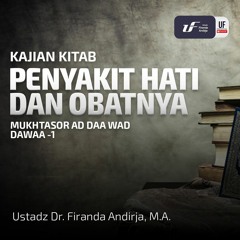 Penyakit Hati  Obatnya - Ustadz Dr. Firanda Andirja MA