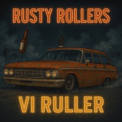 Rusty Rollers - Vi Ruller