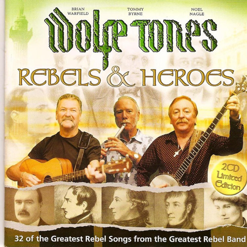 Stream The Wolfe Tones | Listen to Rebels and Heroes playlist online for  free on SoundCloud