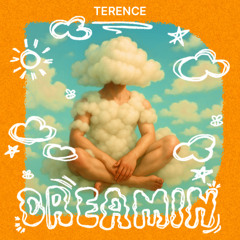 Dreamin - Terence