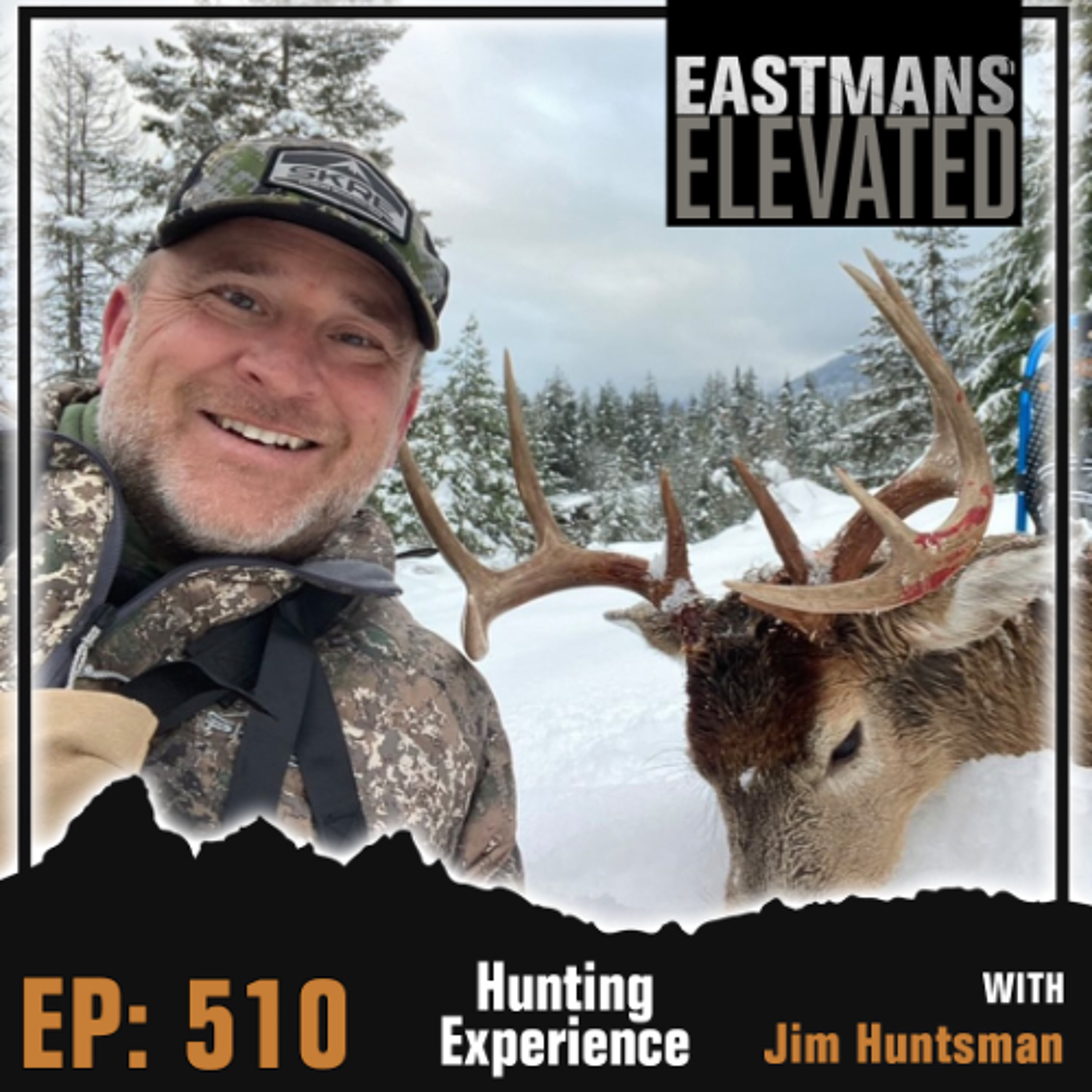 Episode 510:  Hunting Experience With Jim Huntsman