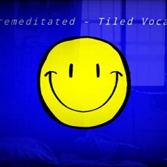 Premeditated (Tiled Vocals) - Myths of Yamaha UST [original by @willart-mei ]