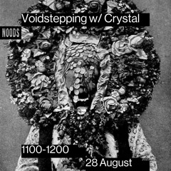 Noods Radio: Voidstepping August 23