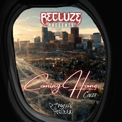 RECLUZE- Coming Home (Venus Astria Cover) [FREE DOWNLOAD}