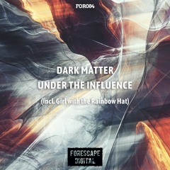 Dark Matter — The Girl With The Rainbow Hat (Original Mix)