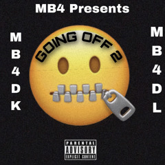 Going Off 2 (feat. MB4DL)