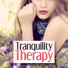 Tranquility Therapy – Inner Power, Music Therapy, Waves, Massage, Well-Being, Body Energy