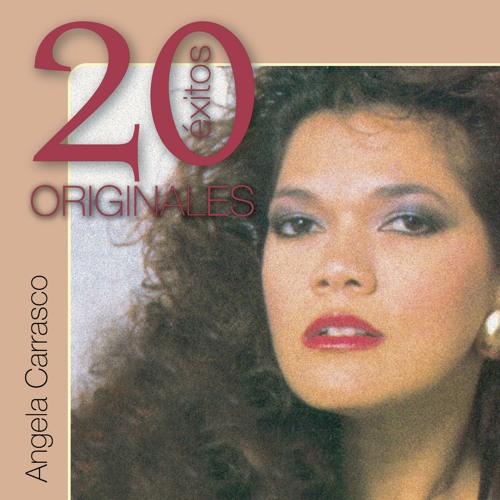 Stream Angela Carrasco | Listen to 20 Exitos Originales playlist online for  free on SoundCloud