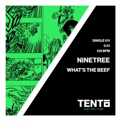 Ninetree - What's The Beef (Original Mix)