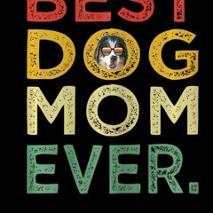 ⚡PDF❤ Womens Vintage Bernese Mountain Best Dog Mom Ever Mother's Day lined notebook: Mother jou