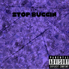 STOP BUGGIN  (ft. __fcked_up__) (prod.cadence).m4a