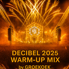 Decibel 2025 Warm up Mix