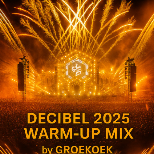 Decibel 2025 Warm up Mix