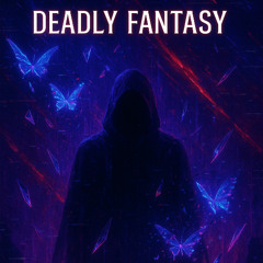 Deadly Fantasy