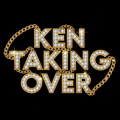 Ken Taking Over‼️