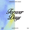 Forever Days Radio 002 - Austin Ato (Apple Music) DJ mix artwork - Electronic music tracklist cover image