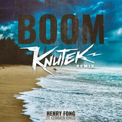 HENRY FONG - BOOM (KNUTEK RMX) Free DL
