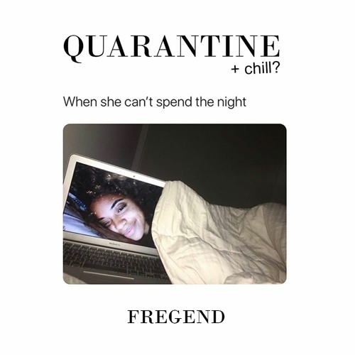 QUARANTINE AND CHILL