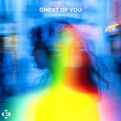 BUTTER, Andrew A feat. beno - Ghost Of You