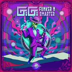 Gigi - Funker N Smarter (Original Mix)