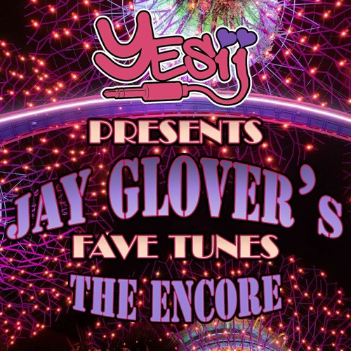 Yes ii presents Jay Glover's fave tune The Encore 💥💥