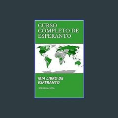 Ebook PDF  ⚡ CURSO COMPLETO DE ESPERANTO: MIA LIBRO DE ESPERANTO (Spanish Edition) get [PDF]