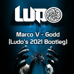 Marco V - Godd (Ludo's 2021 Rework)[PREVIEW]