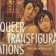 Read KINDLE 📃 Queer Transfigurations: Boys Love Media in Asia (Asia Pop!) by James W