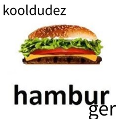 hamburger (Ft. Joshuila and projekt5)