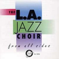 L.A Jazz Choir -  "Everybody's Boppin' "