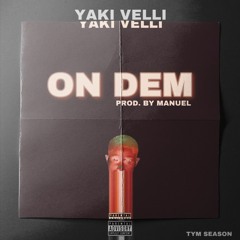 On Dem (Prod. By Manuel)