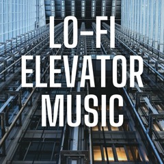 Lo-Fi Elevator Music
