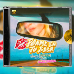 Jerry Di, Danny Ocean, Corina Smith - Ponme En Tu Boca (Coro Dirty)