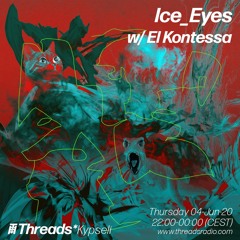Ice_Eyes w/ El Kontessa Threads* Kypseli