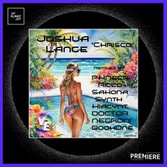 PREMIERE: Joshua Lange - Chrisco | Viva Electronica Music