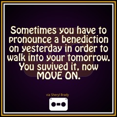 24. Walk In To Your Tomorrow