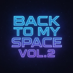BLVCKFORCE - BACK TO MY SPACE VOL 2
