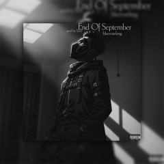 End Of September(Prod by Esco) #OneTake