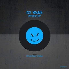 DJ Wank - ZFHX2(HealiumRemix)