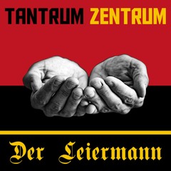 Tantrum Zentrum - Der Leiermann (radio edit)