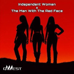 Destiny’s Child - Independent Woman x The Man With The Red Face (Mixed)(Zetaphunk Knight Funkagenda)