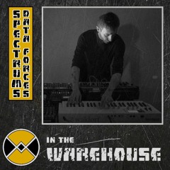 Warehouse Manifesto presents: SPECTRUMS DATA FORCES (LIVE) In The Warehouse