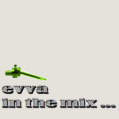 Evva  - In The Mix (January 2025)
