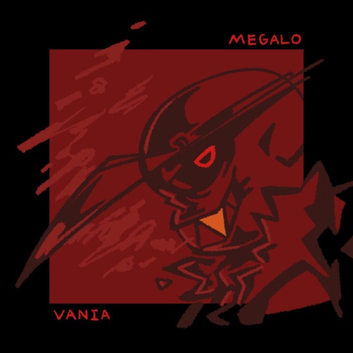 MEGALO VANIA