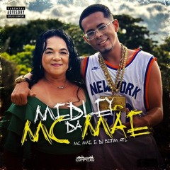 MEDLEY DA MC MÃE - DJ BETIM ATL