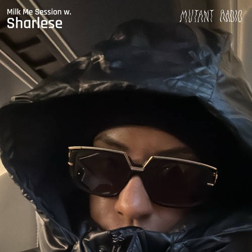 Milk Me Session w/ Sharlese [24.03.25]