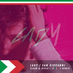 Sangiovanni - Lady (Visco X DiVij Remix)