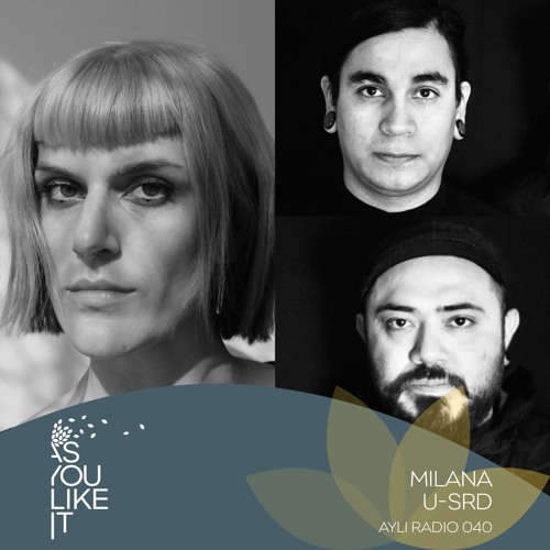 AYLI Radio 40: Milana, U-SRD